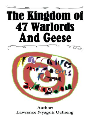 cover image of The Kingdom of 47 Warlords and Geese
